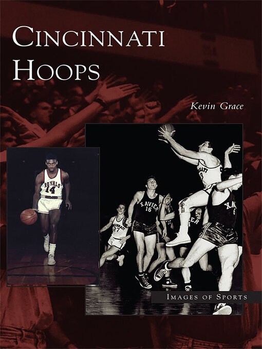 Title details for Cincinnati Hoops by Kevin Grace - Available